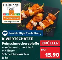 Kaufland K-WERTSCHÄTZE Feinschmeckerspieße Angebot