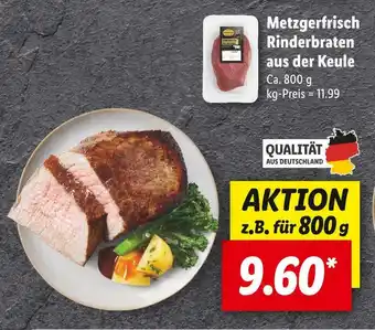 Lidl Metzgerfrisch rinderbraten aus der keule Angebot