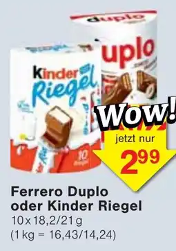 Wiglo Wunderland Ferrero Duplo oder Kinder Riegel Angebot