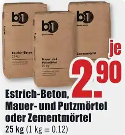 B1 Discount Baumarkt b1 Estrich-Beton, Mauer- und Putzmörtel oder Zementmörtel Angebot