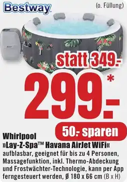 B1 Discount Baumarkt Bestway Whirlpool Lay-Z-Spa Havana AirJet WiFi Angebot