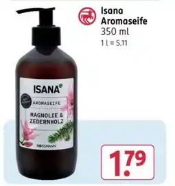 Rossmann Isana Aromaseife Angebot