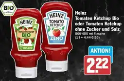 AEZ HEINZ Tomaten Ketchup Bio oder Tomaten Ketchup ohne Zucker und Salz Angebot