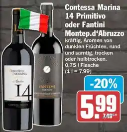 AEZ Contessa Marina 14 Primitivo oder Fantini Montep.d'Abruzzo Angebot