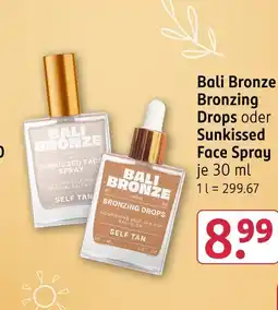 Rossmann Bali bronze bronzing drops oder sunkissed face spray Angebot