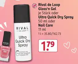 Rossmann Rival de loop gloss‘n gel, ultra quick dry spray oder nail care Angebot