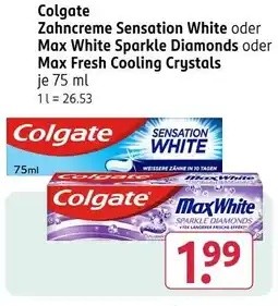 Rossmann Colgate zahncreme sensation white oder max white sparkle diamonds oder max fresh cooling crystals Angebot