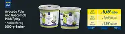 METRO Avocado Pulp und Guacamole Mild/Spicy Angebot