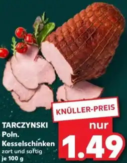 Kaufland TARCZYNSKI Poln. Kesselschinken Angebot
