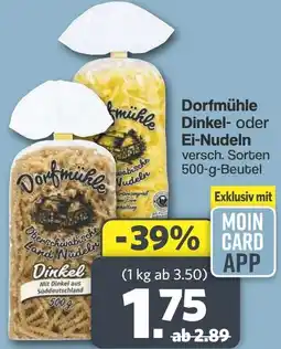 Famila Nord West Dorfmühle Dinkel oder Ei-Nudeln Angebot