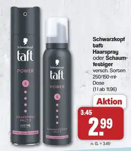 Famila Nord West Schwarzkopf taft Haarspray oder Schaumfestiger Angebot