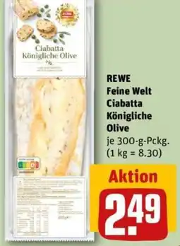 REWE REWE Feine Welt Ciabatta Königliche Olive Angebot