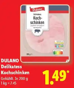 Lidl DULANO Delikatess Kochschinken Angebot