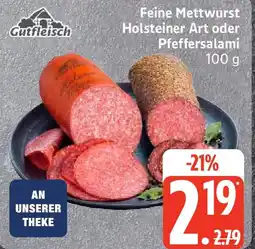 Edeka Gutfleisch Feine Mettwurst Holsteiner Art oder Pfeffersalami Angebot