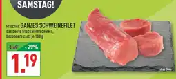 Marktkauf Frisches ganzes schweinefilet Angebot