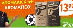 KONSUM Tchibo aromatico classico Angebot