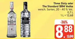 Edeka Three Sixty oder The Standard 1894 Vodka Angebot