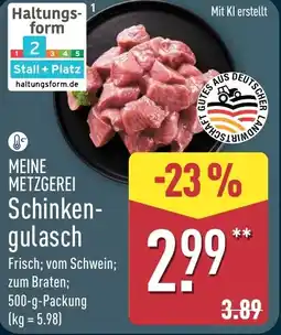 Aldi Nord MEINE METZGEREI Schinkengulasch Angebot