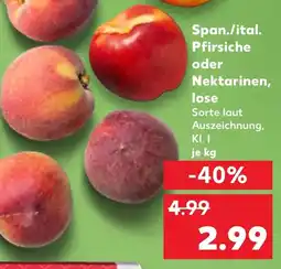 Kaufland Span./ital. Pfirsiche oder1 Nektarinen,lose Angebot