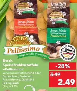 Kaufland Pellissimo Dtsch. Speisefrühkartoffeln Pellissimo Angebot