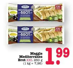 Scheck-in-Center MEGGLE Mediterranes Brot XXL Angebot