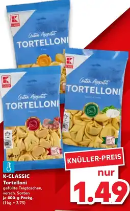 Kaufland K-CLASSIC Tortelloni Angebot