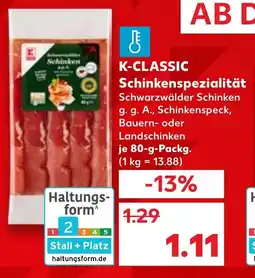 Kaufland K-CLASSIC Schinkenspezialität Angebot