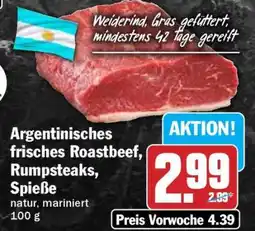HIT Argentinisches frisches Roastbeef, Rumpsteaks, Spieße Angebot