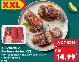 Kaufland K-PURLAND Rinderrouladen XXL Angebot