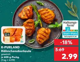 Kaufland K-PURLAND Hähnchenoberkeule Angebot