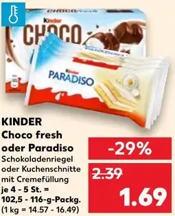 Kaufland KINDER Choco fresh oder Paradiso Angebot