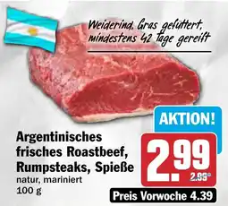 HIT Argentinisches frisches Roastbeef, Rumpsteaks, Spieße Angebot