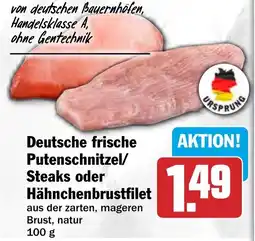HIT Deutsche frische Putenschnitzel/ Steaks oder Hähnchenbrustfilet Angebot