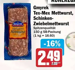 HIT Gmyrek Tex-Mex Mettwurst, Schinken Zwiebelmettwurst Angebot