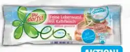 AEZ Du Darfst Kalbfleisch-Leberwurst Angebot