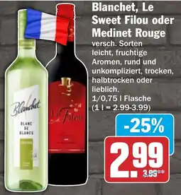 HIT Blanchet, Le Sweet Filou oder Medinet Rouge Angebot