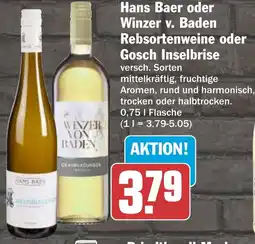 HIT Hans Baer oder Winzer v. Baden Rebsortenweine oder Gosch Inselbrise Angebot