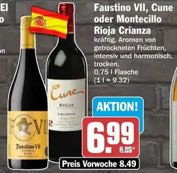 HIT Faustino VII, Cune oder Montecillo Rioja Crianza Angebot