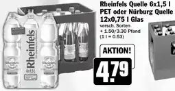 HIT Rheinfels Quelle 6x1,5 l PET oder Nürburg Quelle 12x0,75 l Glas Angebot