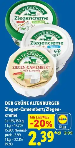 Lidl DER GRÜNE ALTENBURGER Ziegen-Camembert/Ziegencreme Angebot