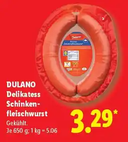 Lidl DULANO Delikatess Schinkenfleischwurst Angebot