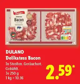 Lidl DULANO Delikatess Bacon Angebot