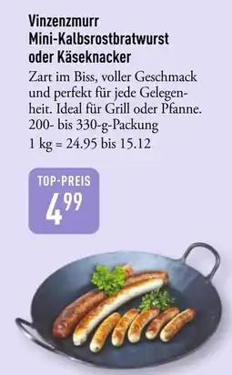 Galeria Markthalle Vinzenzmurr Mini-Kalbsrostbratwurst oder Käseknacker Angebot