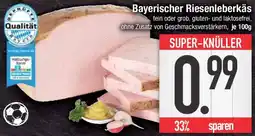 E-Center Bayerischer Riesenleberkäs Angebot