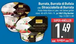 E-Center Burrata, Burrata di Bufala oder Stracciatella di Burrata Angebot