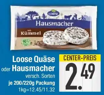 E-Center Loose Quäse oder Hausmacher Angebot