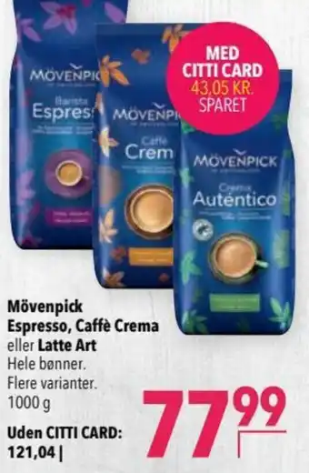 CITTI Markt Mövenpick Espresso, Caffè Crema eller Latte Art 1000g Angebot