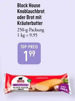Galeria Markthalle Block House Knoblauchbrot oder Brot mit Kräuterbutter Angebot