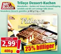 Norma MC Robin Trileçe Dessert-Kuchen Angebot