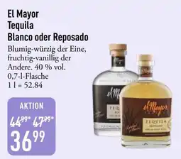 Galeria Markthalle El Mayor Tequila Blanco oder Reposado Angebot